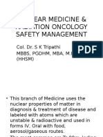 Nuclear Medicine & Radiation Oncology Safety Management: Col. Dr. S K Tripathi MBBS, PGDHM, Mba, M.Phil (HHSM)