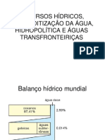 Recursos Hídricos, Commoditização Da Água e a Hidropolíticdas Águas Transfronteiriças