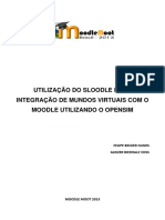 Utilização Do Sloodle Para Integração de Mundos Virtuais Com o Moodle Utilizando o Opensim Felipe Becker Nunes Gleizer Bierhalz Voss