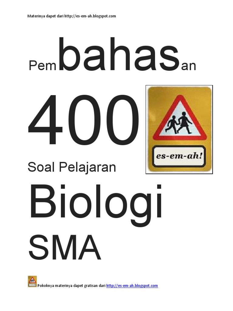Pembahasan 400 Soal Pelajaran Biologi Sma
