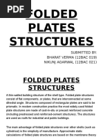 Folded Plates Structures: Submitted By: Bharat Verma (12bac 019) Nikunj Agarwal (12bac 021)