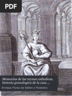 Memoria de Las Reynas Catholicas, Tomo II. Enrique Florez, 1770 ...