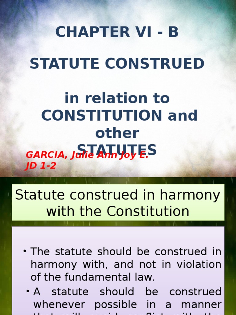 Chapter Vi B Statute Construed in Relation To Constitution and Other