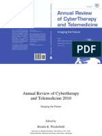 Annual Review of CyberTherapy and Telemedicine, Volume 8, Summer 2010