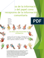 Los Sujetos de La Información dentro del papel como receptores de la comunicación comunitaria