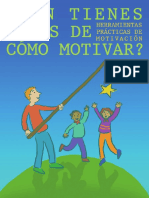 Aun Tienes Dudas de Como Motivar-Herramientas Practicas de Motivacion-Federación de Asociaciones de Scouts De España-Juan Torcuato Fernández García.pdf