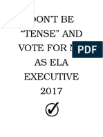 Don'T Be "Tense" and Vote For Me As Ela Executive 2017