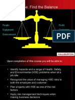 Purpose: Find The Balance: People Equipment Environment Profit Customers Stakeholders