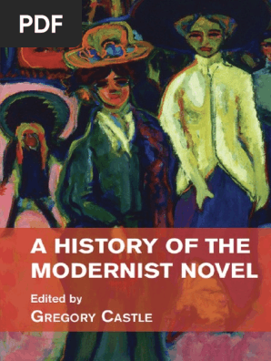A History Of The Modernist Novel Literary Modernism - 