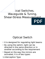 Optical Switches, Waveguide & Tuning, Shear-Stress Measurement
