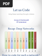 Let Us Code: Using Deep Learning Through A Library