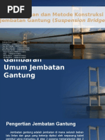 Download Perencanaan Dan Metode Konstruksi Jembatan Gantung Suspension Panjang by putriagilfaradita SN337967974 doc pdf