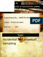 Incidental and Snowball Sampling By: AMRITA BHARTI M.Ed Ist-Sem