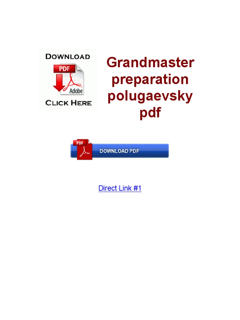 Grandmaster Preparation Polugaevsky Pdf Free Download - Colaboratory