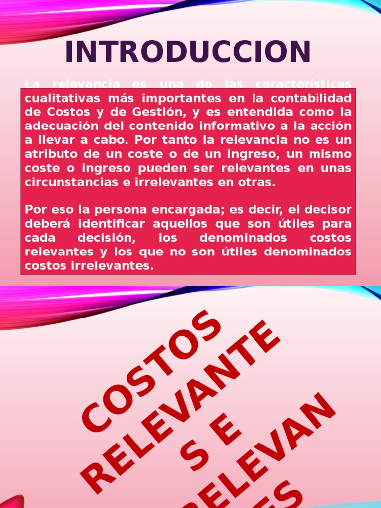 Costos Relevantes e Irrelevantes Toma de decisiones