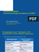 Transtorno Bipolar Da Fenomenologia de Jaspers Ao Dsm5 Doris Hupfeld Moreno Grupo de Estudos de Doencas Afetivas Instituto de Psiquiatria Do Hospital