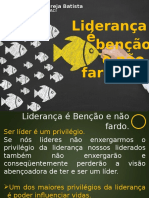 Liderança É Benção e Não Fardo