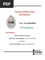 Ecuaciones de Maxwell y Ondas Electromagnéticas: Profesor: Dr. Ing. Pagnola Marcelo E-Mail