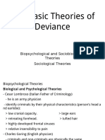 Two Basic Theories of Deviance: Biopsychological and Sociobiological Theories Sociological Theories