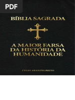 Bíblia Sagrada, A Maior Farsa Da História Da Humanidade