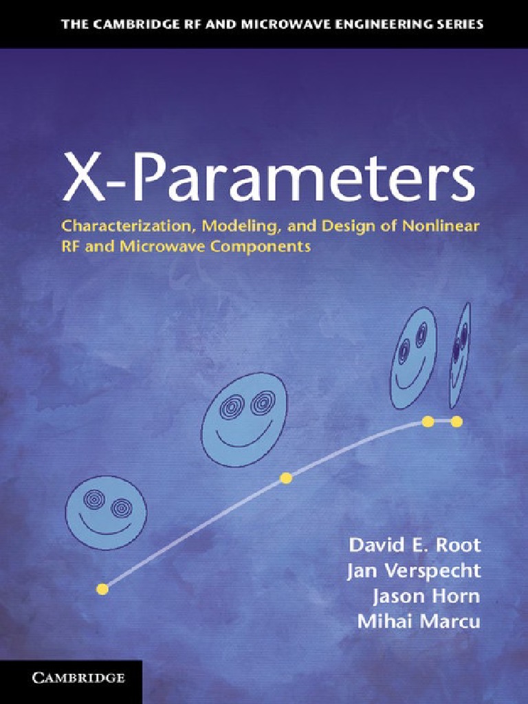 X-Parameters Characterization Modeling and Design of