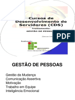 GESTÃO de PESSOAS. Gestão Da Mudança Comunicação Assertiva Motivação Trabalho em Equipe Inteligência Emocional. Por - Zâmora Cristina Dos Santos