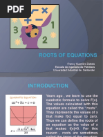 Roots of Equations: Francy Guerrero Zabala Escuela de Ingenieria de Petróleos Universidad Industrial de Santander