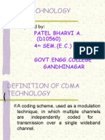 Cdma Technology: Patel Bharvi A. (D10560) 4 SEM. (E.C.) Govt - Engg.College Gandhinagar