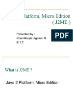 Java 2 Platform, Micro Edition (J2ME) : Presented By: Khambhayta Jignesh G. 6 I.T