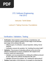 272: Software Engineering Fall 2012: Instructor: Tevfik Bultan Lecture 5: Testing Overview, Foundations