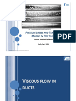 Pressure Losses and Turbulence Models in Pipe Flows