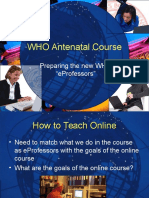 Who Antenatal Course: Preparing The New Who "Eprofessors"