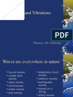 Waves and Vibrations: Physics: Mr. Maloney