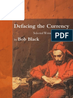 Black, Bob - Defacing The Currency-Selected Writings PDF