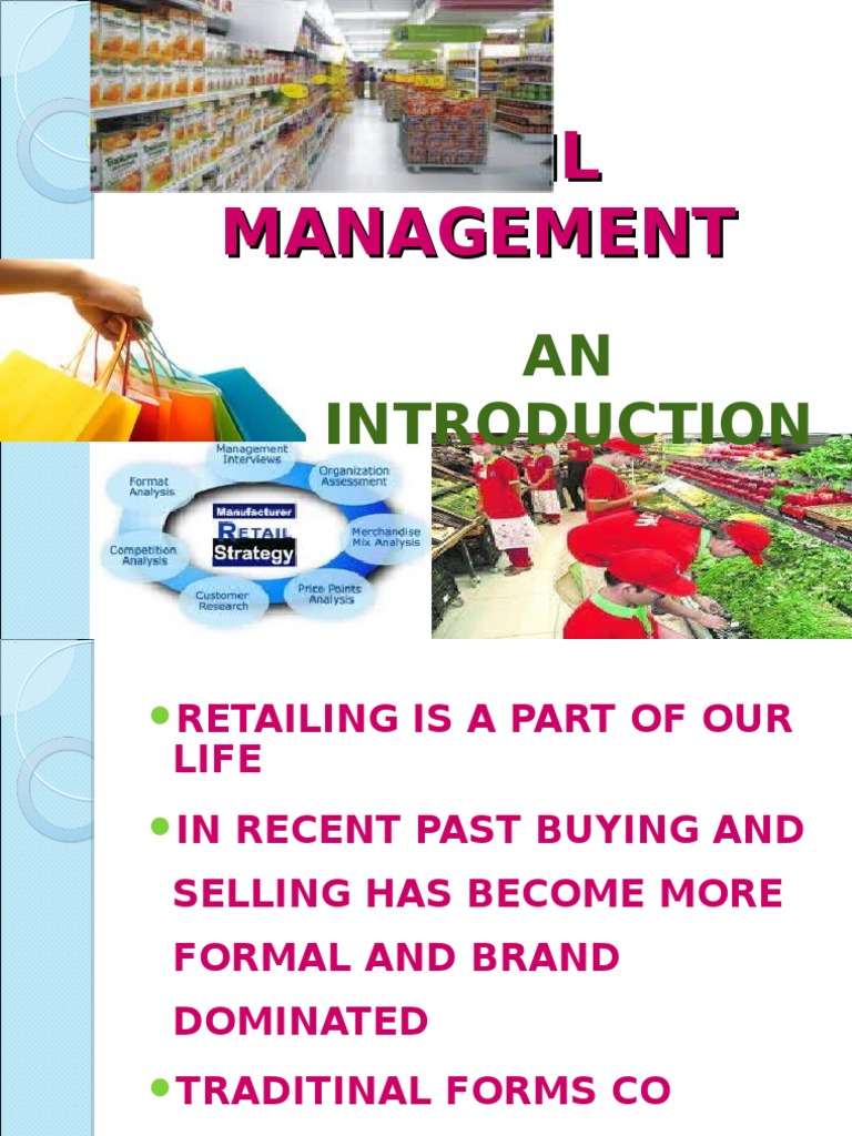 Retail Management Introduction PPT 1 - 23!08!2012 | PDF | Retail | Sales