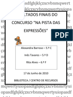 RESULTADOS FINAIS DO CONCURSO NA PISTA DAS EXPRESSÕES