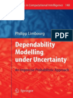 Dependability Modelling Under Ucertainty