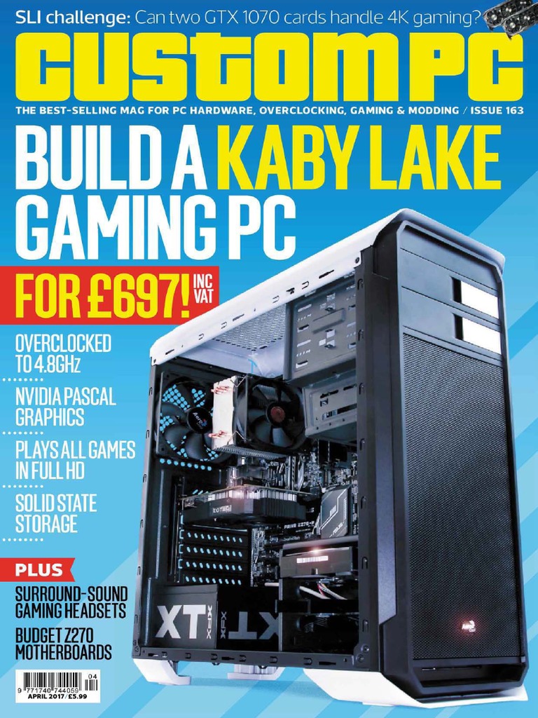 Custom PC - April 2017 | PDF | Personal Computers | Graphics Processing ...