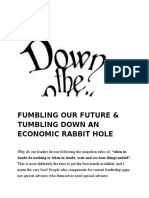 Fumbling Our Future & Tumbling Down An Economic Rabbit Hole