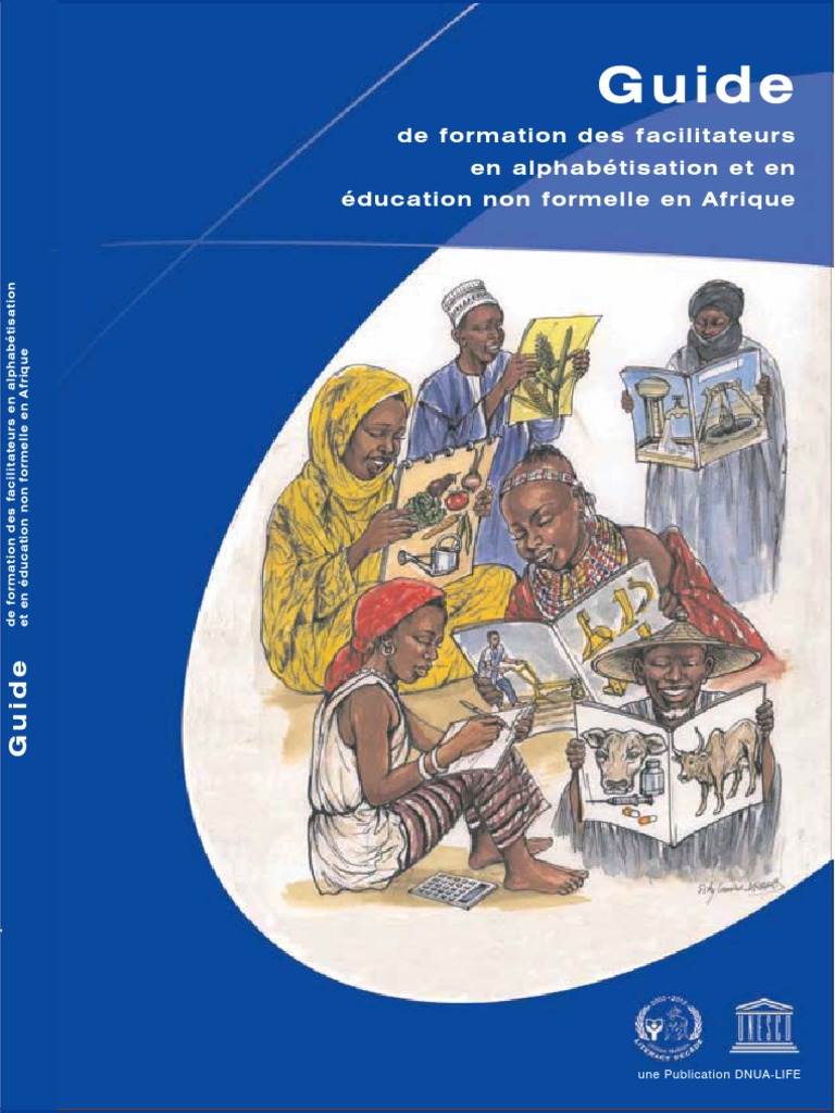 Guide de Formation Des Formateurs en An Alphabétisation Et en Éducation ...