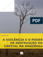 A Violência e o Poder de Destruição Do Capital Na Amazonia