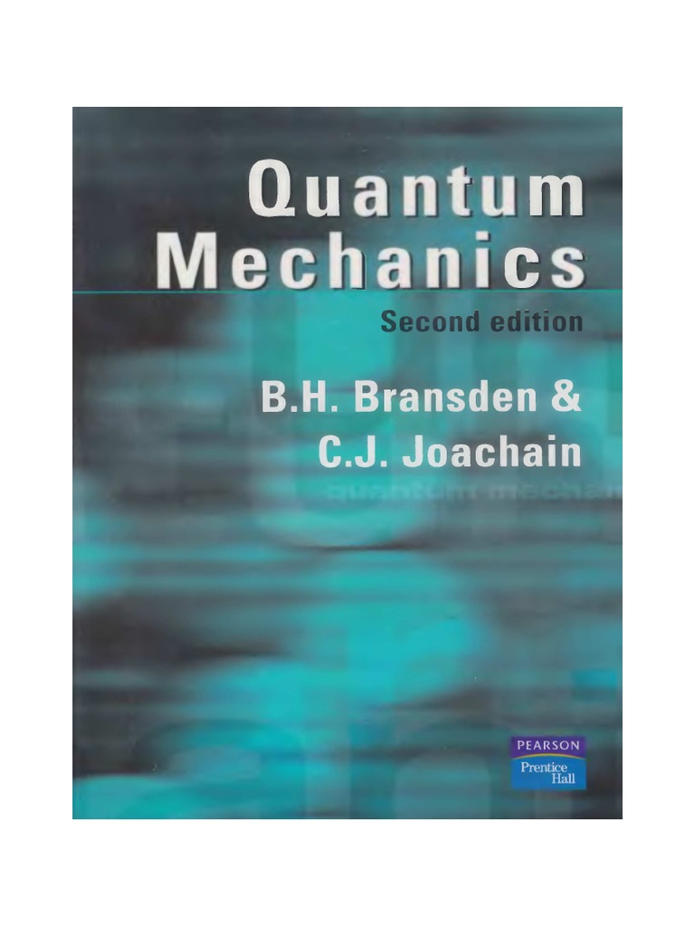 Quantum Mechanics Bransden Joachain PDF | PDF | Business