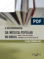 A Historiografia Da Musica Popular No Brasil - Uma Analise Dos Estudos Academicos - BAIA, Silvano