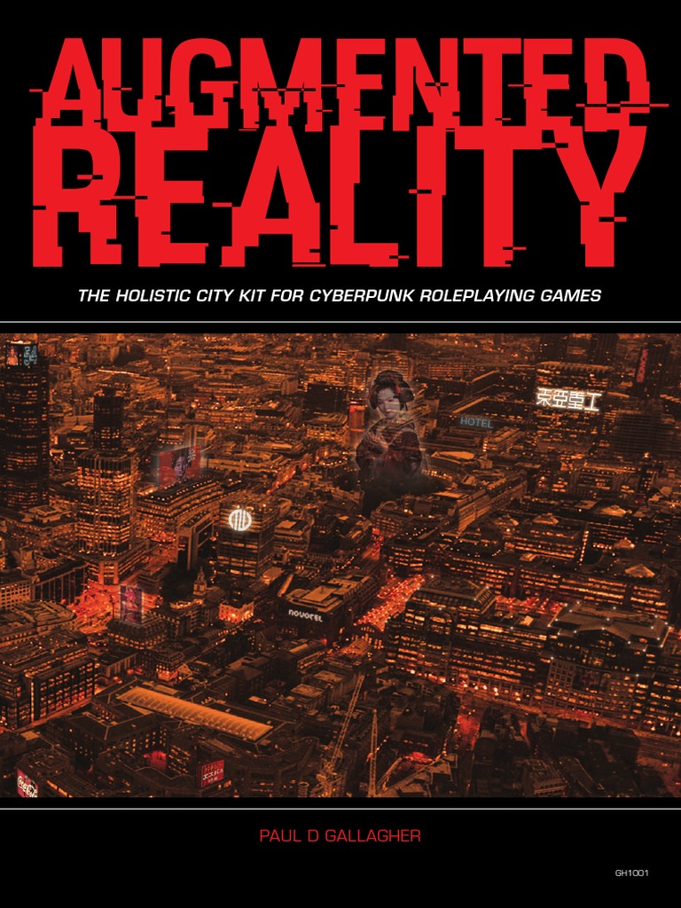 Augmented Reality The Holistic City Kit For Cyberpunk Games (10749743) PDF PDF Retail Nature