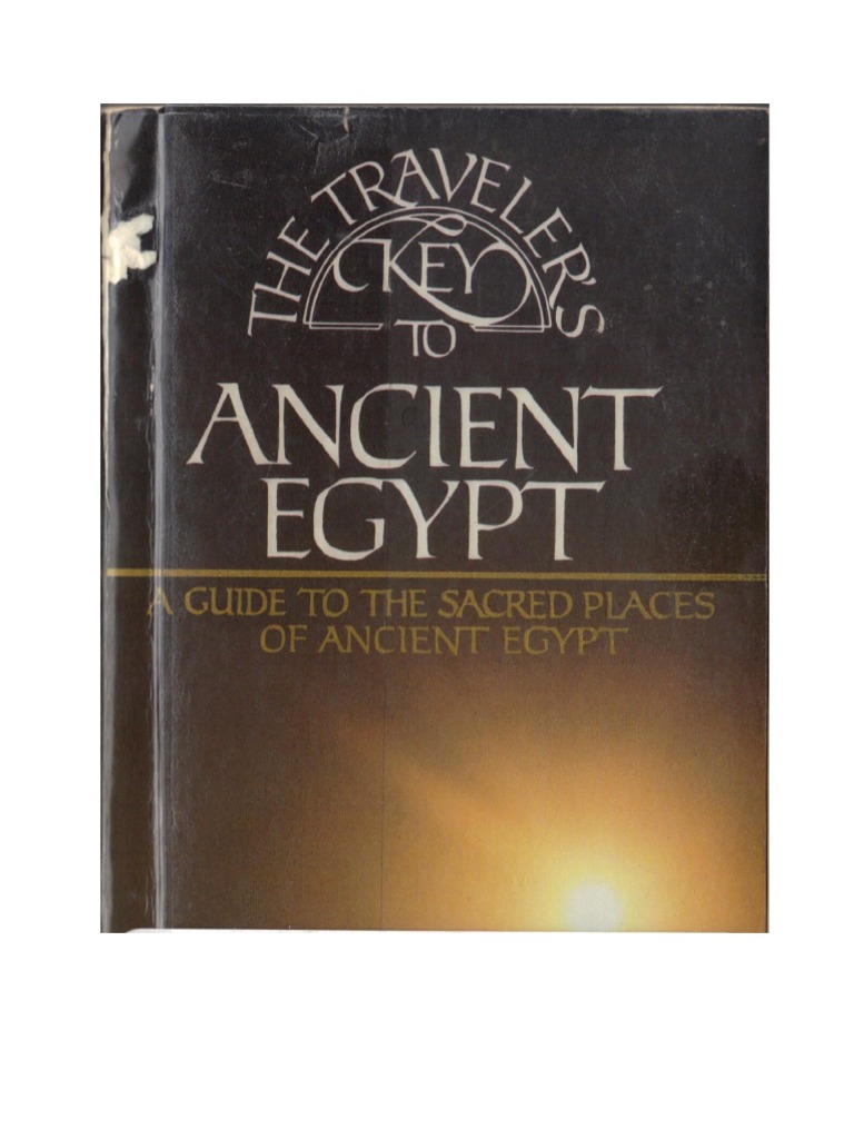 chan Mir hebe anal -7 Traveler's Key To Egypt, John Anthony West | PDF