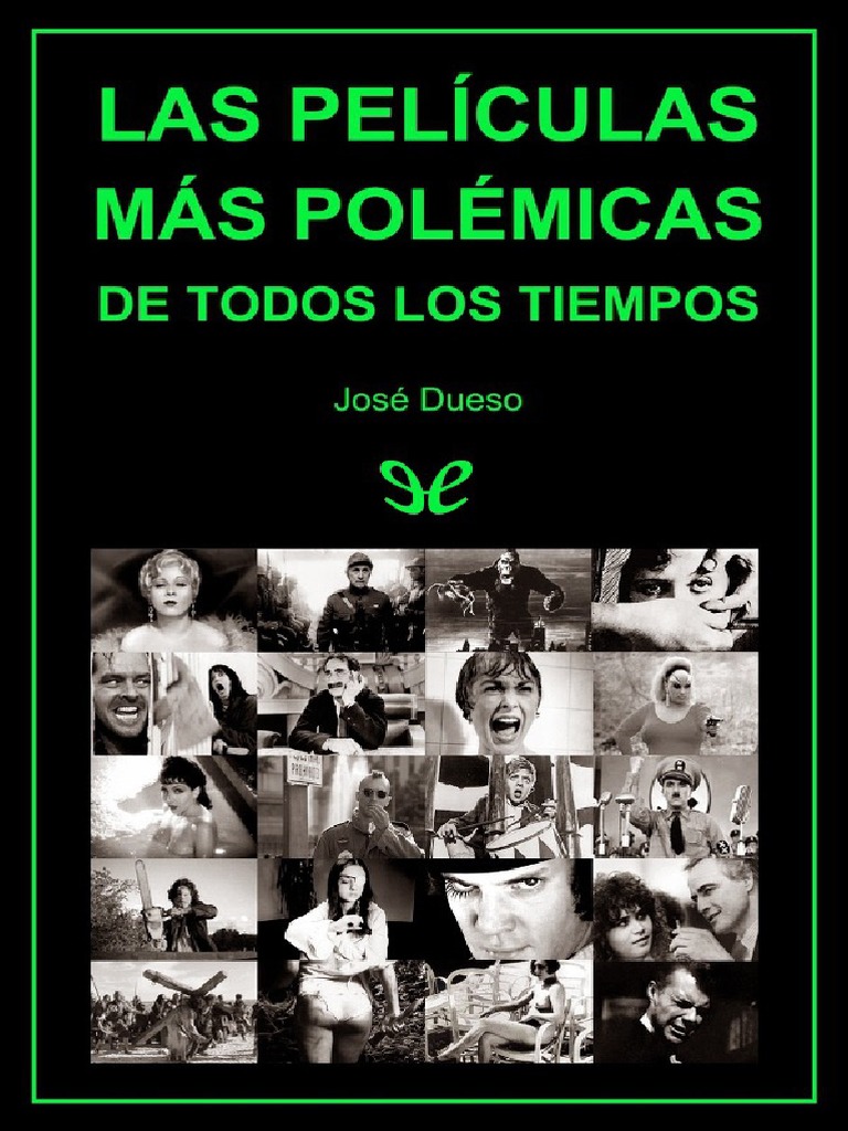 Dueso, JosÃ© (2012) - Las PelÃ­culas MÃ¡s PolÃ©micas de Todos Los Tiempos | PDF  | Avatar (pelÃ­cula de 2009) | Cine