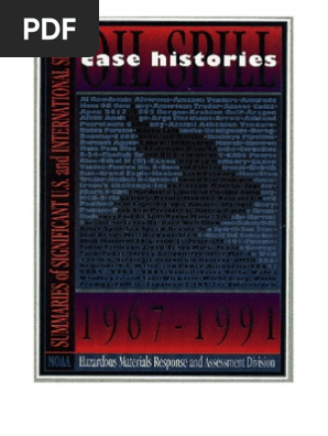 Oil Spill Case History, 1967-1991