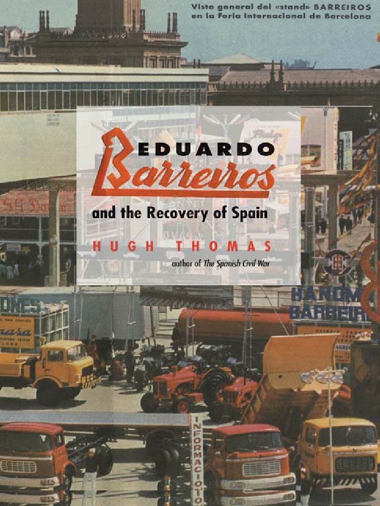Eduardo Barreiros and The Recovery of Spain - Hugh Thomas PDF | PDF