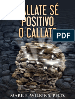 !callate! Se Positivo o Callate - Mark E. Wilkins PHD PDF