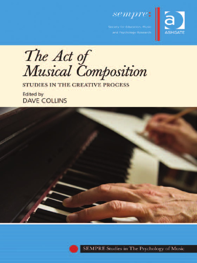 The Act of Musical Composition Studies in the Creative Process.pdf